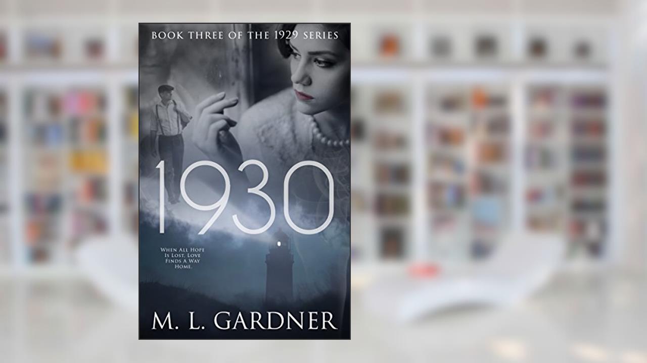 1930: Book Three (The 1929 Series 3), written by M.L. Gardner