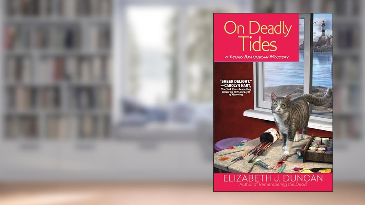 On Deadly Tides: A Penny Brannigan Mystery, written by Elizabeth J. Duncan