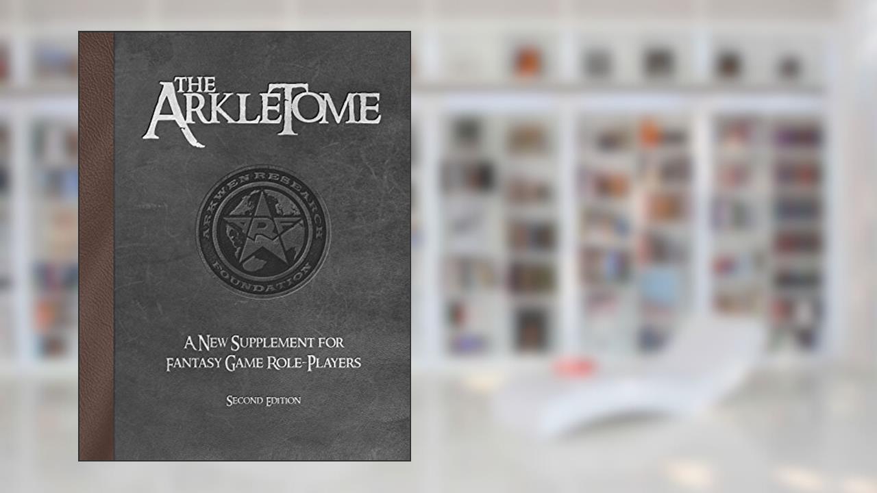 The Arkletome HD: E-version 1.0, written by Mitch Hubbard; Tim McCallum; Glenn Brown; Chris Vanderlaan; Duke Addleman