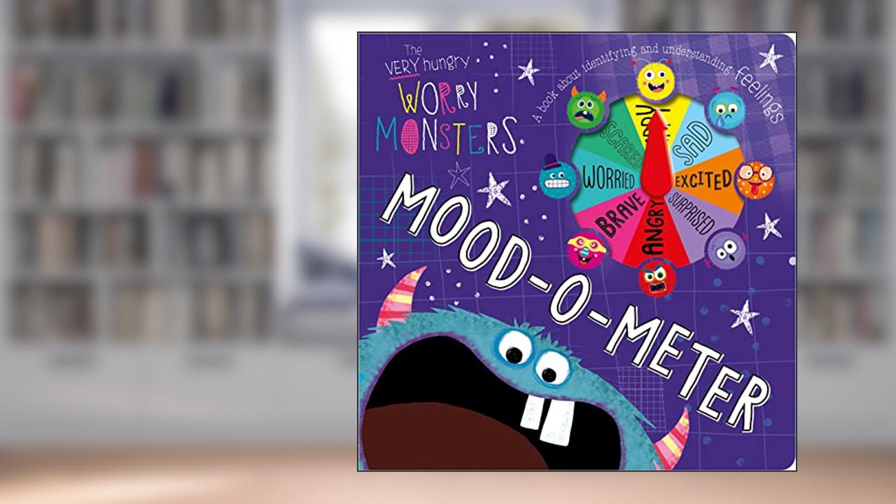 Very Hungry Worry Monsters Mood-o-meter, written by Alexandra Robinson