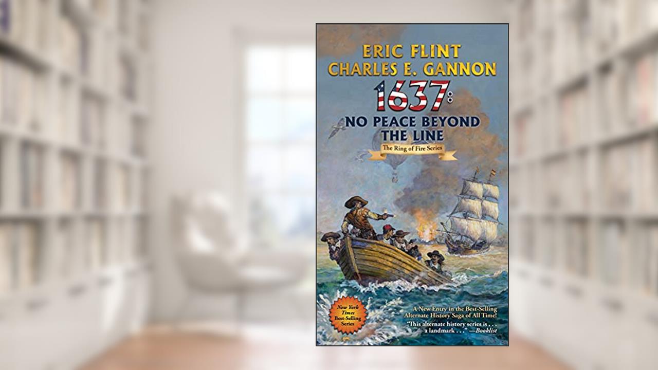 1637: No Peace Beyond the Line (29) (Ring of Fire), written by Eric Flint; Charles E. Gannon