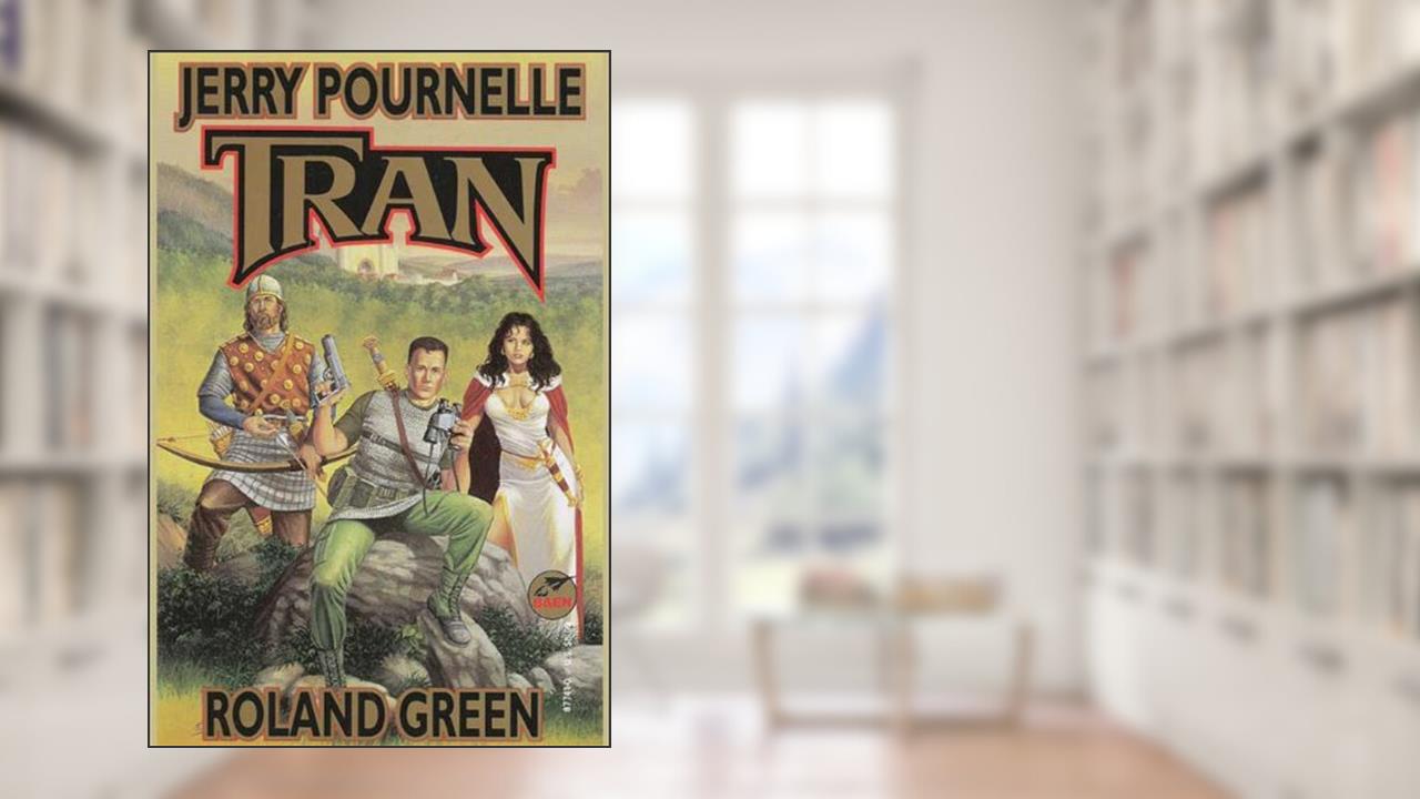 Tran (Janissaries Book 2+3), written by Jerry Pournelle; Roland Green
