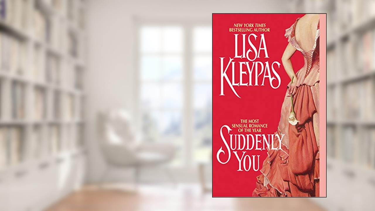 Suddenly You, written by Lisa Kleypas
