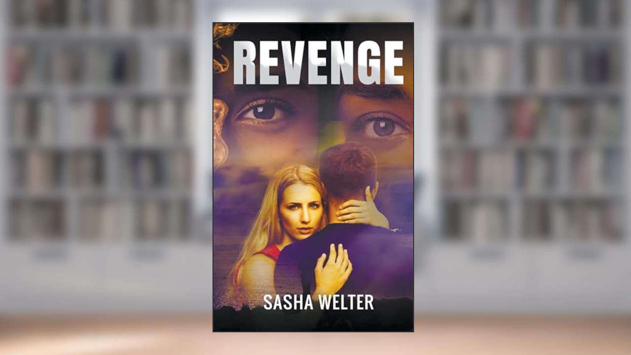 Revenge, written by Sasha Welter