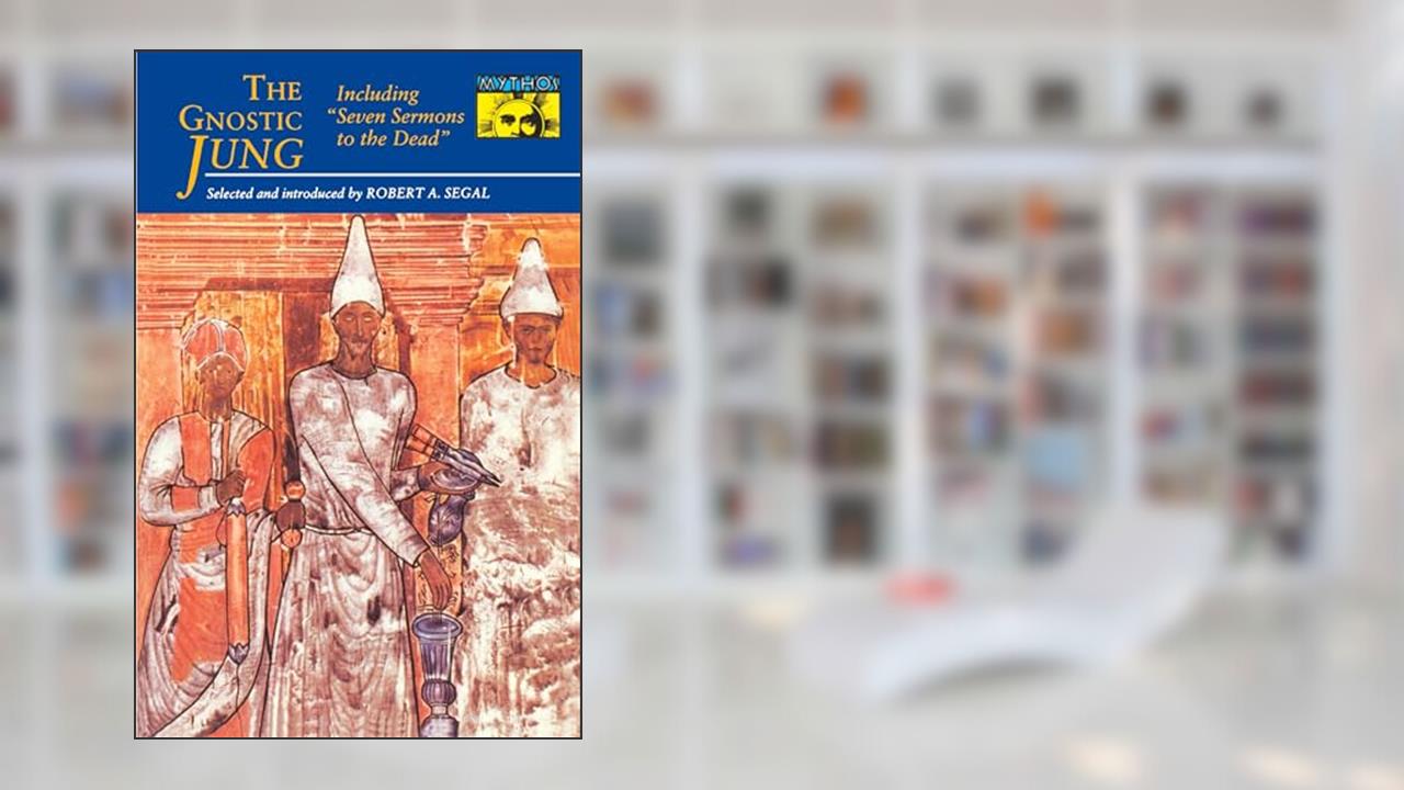 The Gnostic Jung, written by C. G. Jung