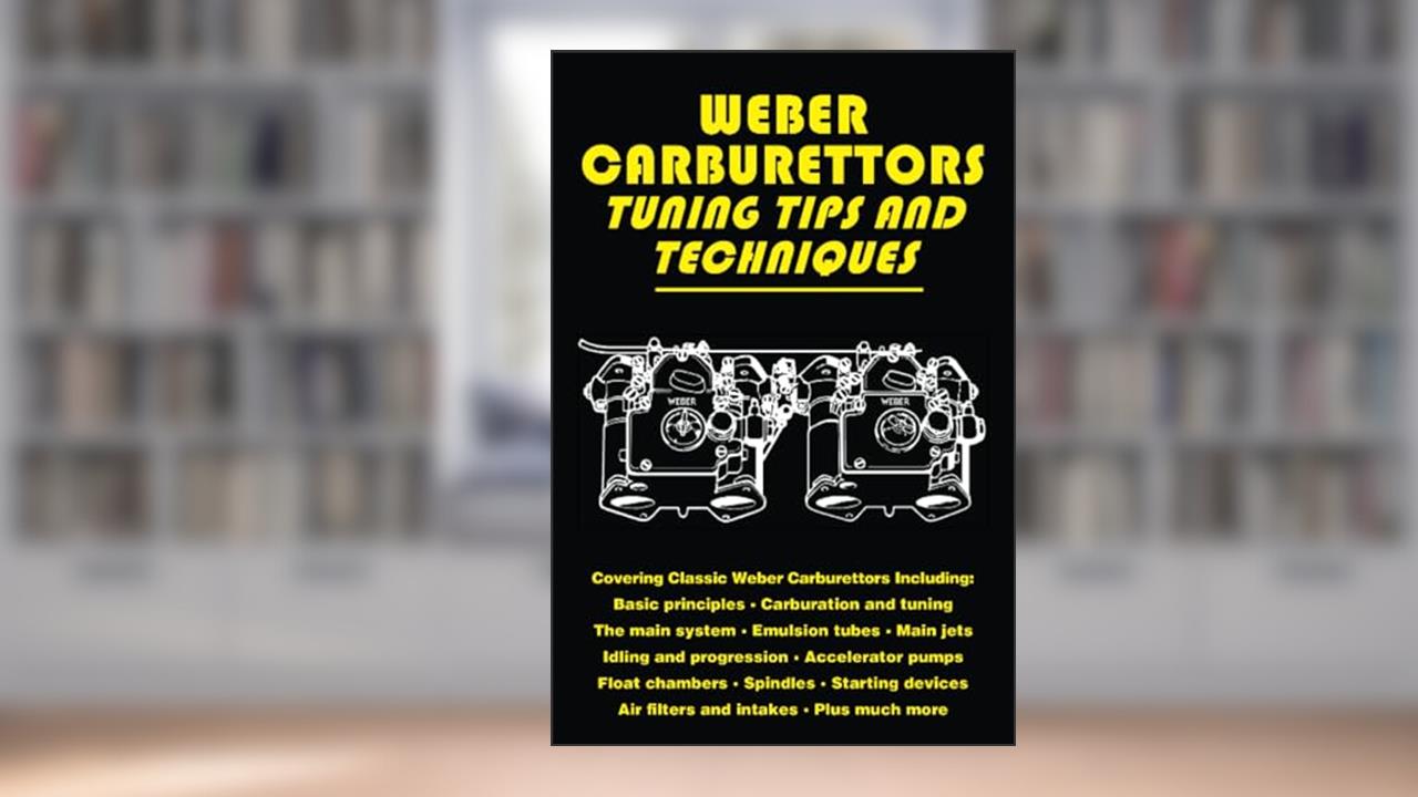 Weber Carburettors Tips and Techniques: Workshop Manual, written by Brooklands Books Ltd