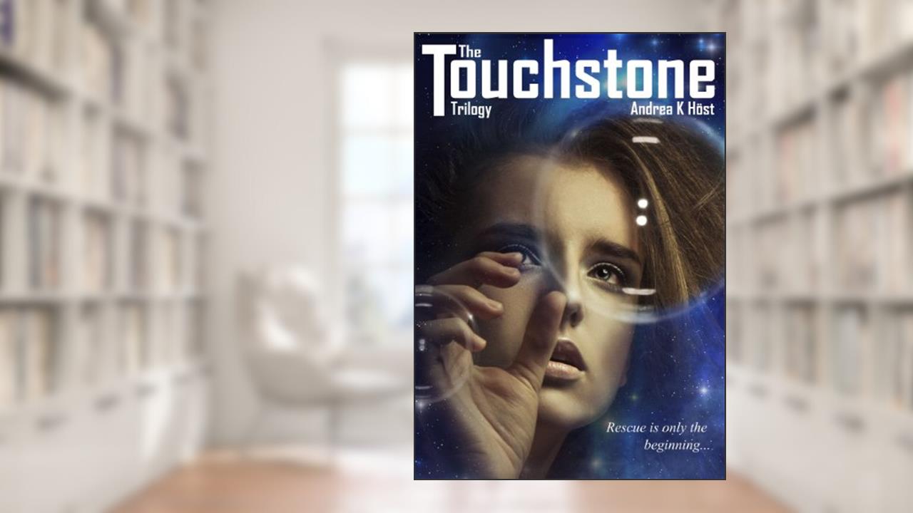 The Touchstone Trilogy, written by Andrea K Höst
