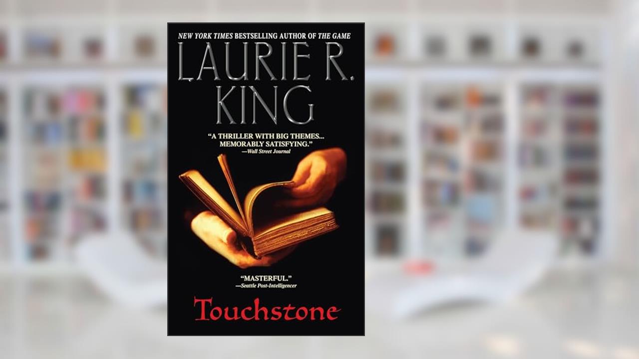 Touchstone: A Stuyvesant & Grey Novel, written by Laurie R. King