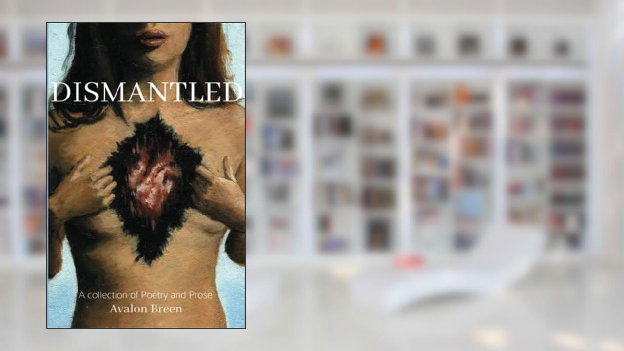 Dismantled, written by Avalon Breen