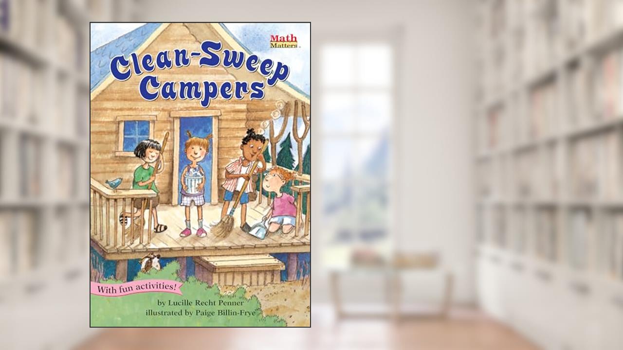 Clean-Sweep Campers (Math Matters), written by Lucille Recht Penner
