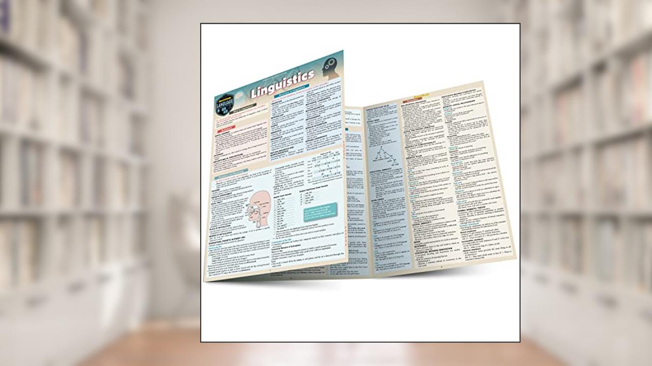 Linguistics: a QuickStudy Laminated Reference Guide, written by Kaylynn Schuetzner MFA