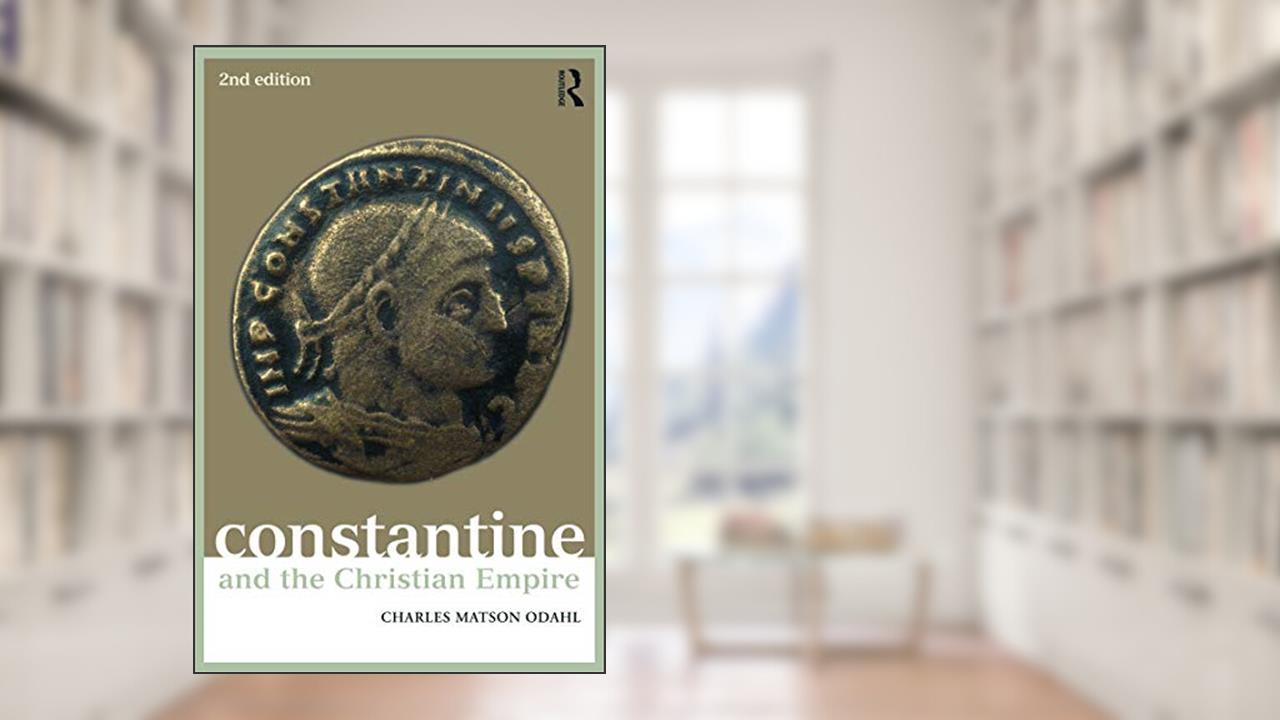 Constantine and the Christian Empire (Roman Imperial Biographies), written by Charles Matson Odahl