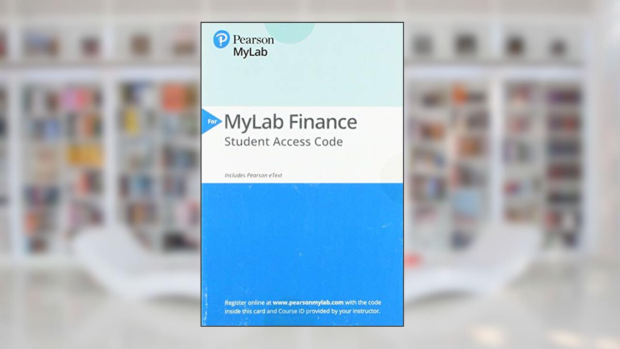 Fundamentals of Investing -- MyLab Finance with Pearson eText Access Code, written by Scott Smart; Chad Zutter