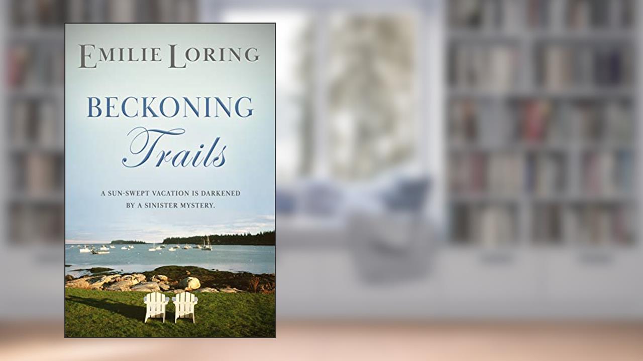 Beckoning Trails: A classic heart-warming romance (Emilie Loring Romance), written by Emilie Loring