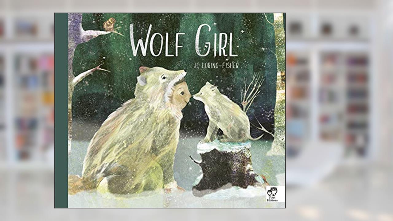 Wolf Girl, written by Jo Loring-Fisher