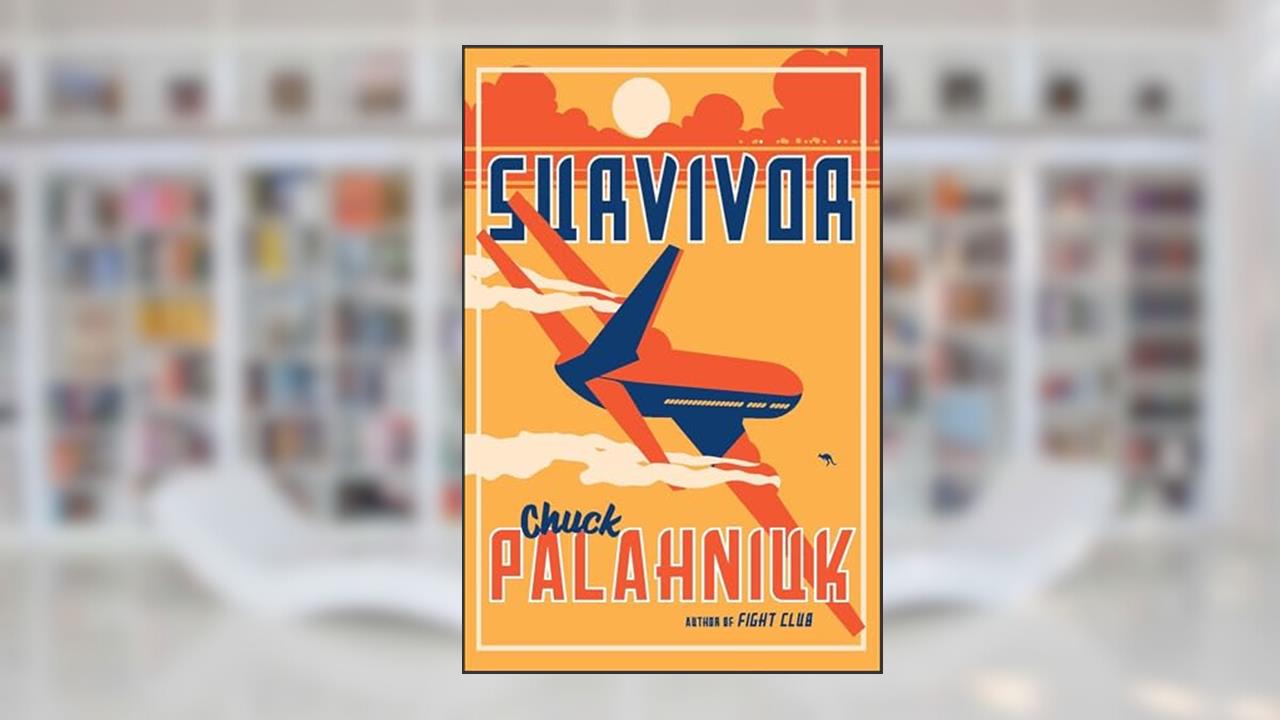 Survivor: A Novel, written by Chuck Palahniuk