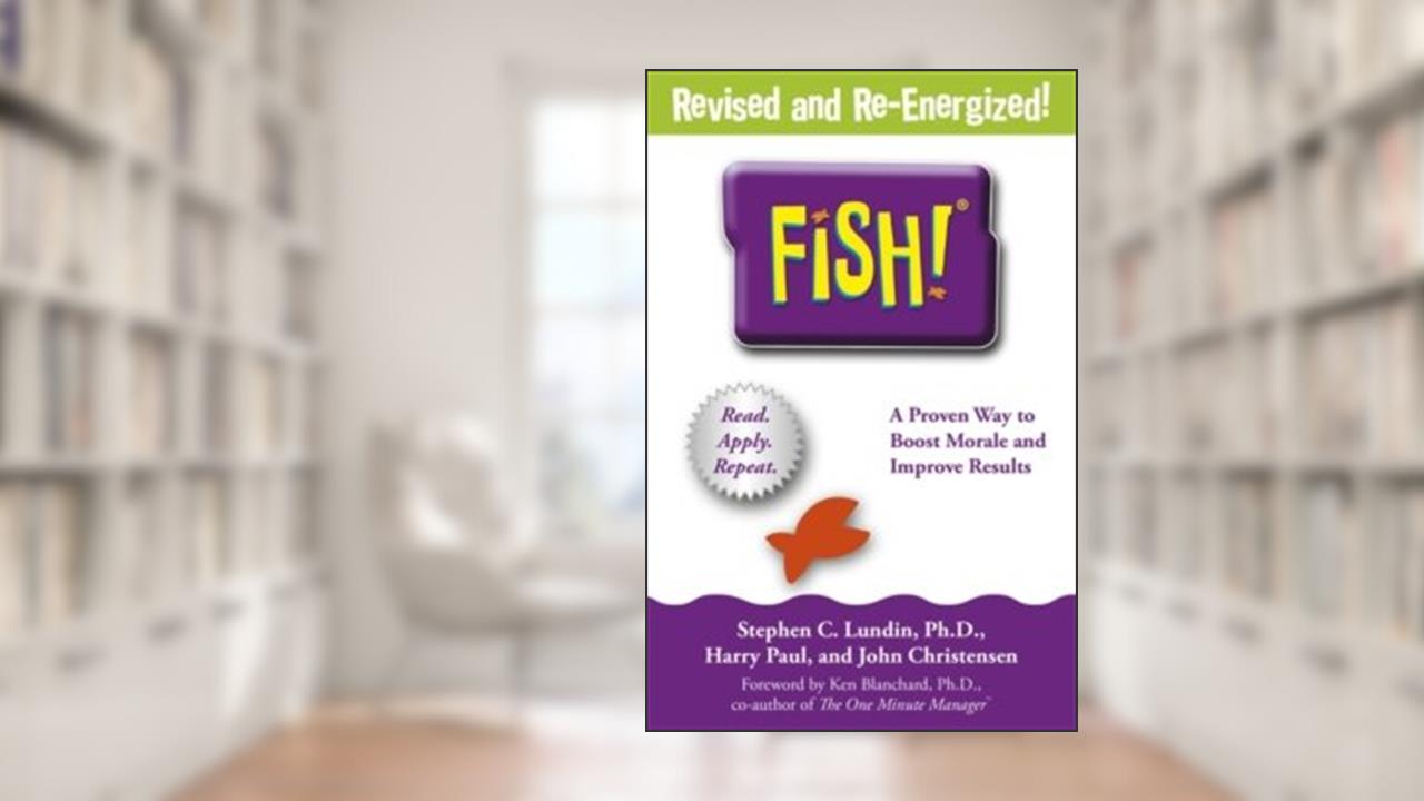 Fish!: A Remarkable Way To Boost Morale And Improve Results By C. Lundin. Stephen ( 2002 ) Paperback, written by Stephen C. Lundin; Harry Paul; John Christensen