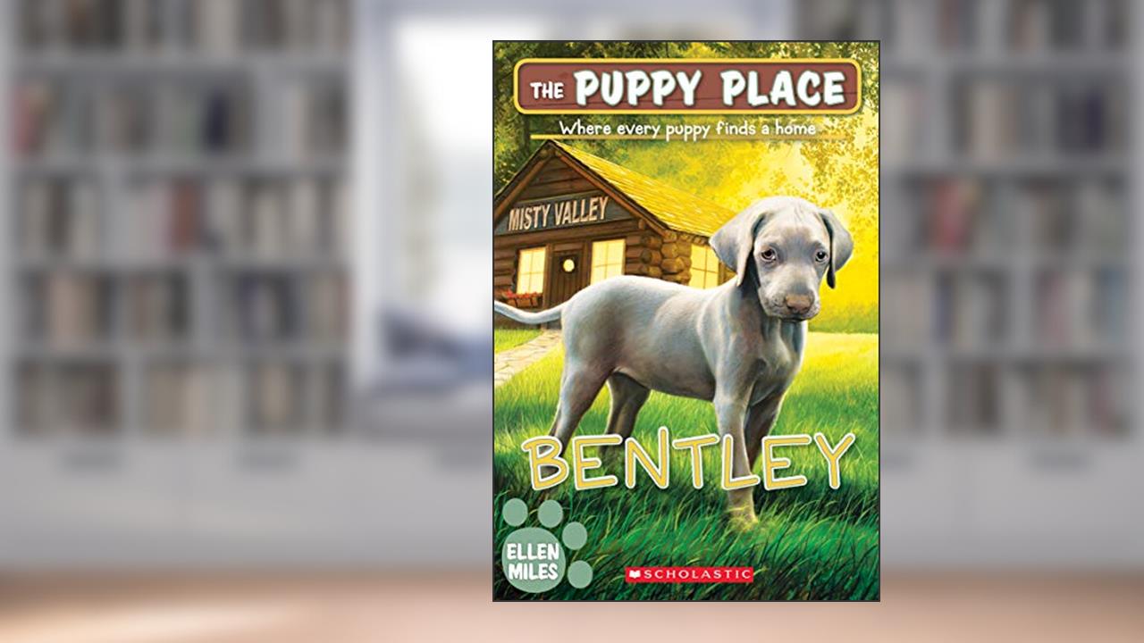 Bentley (The Puppy Place #53) (53), written by Ellen Miles