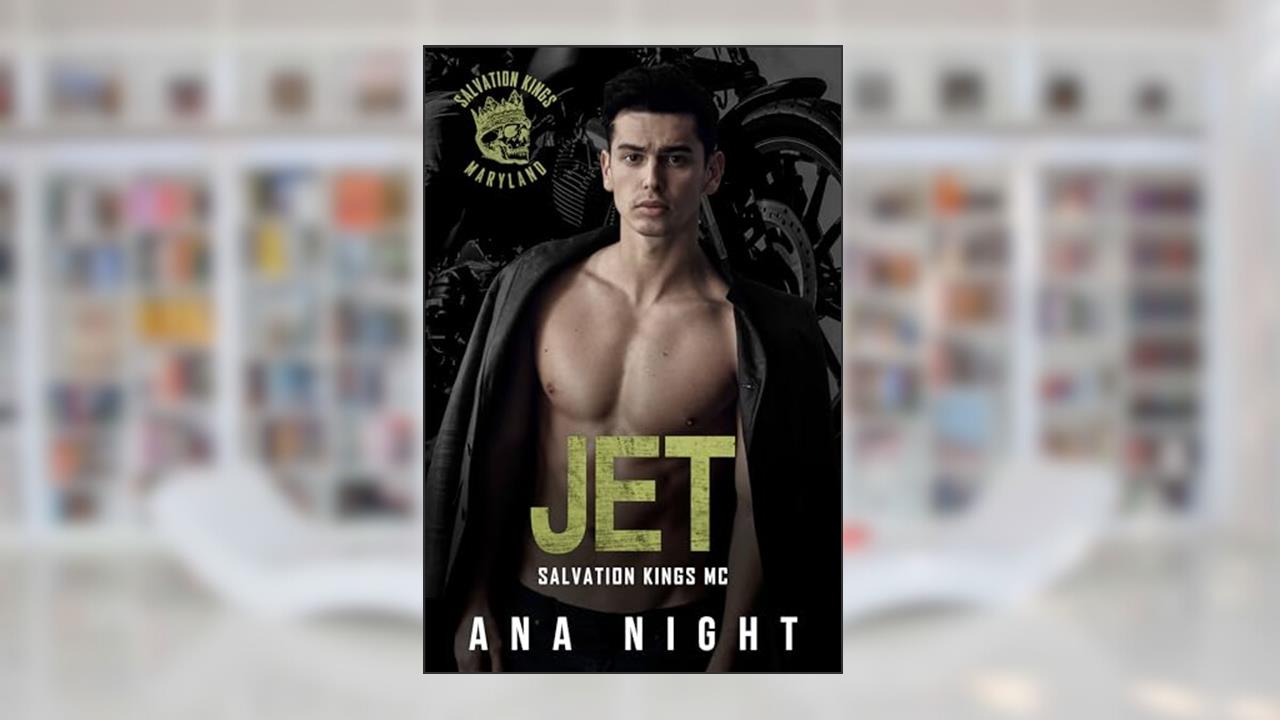 Jet (Salvation Kings MC Book 8), written by Ana Night