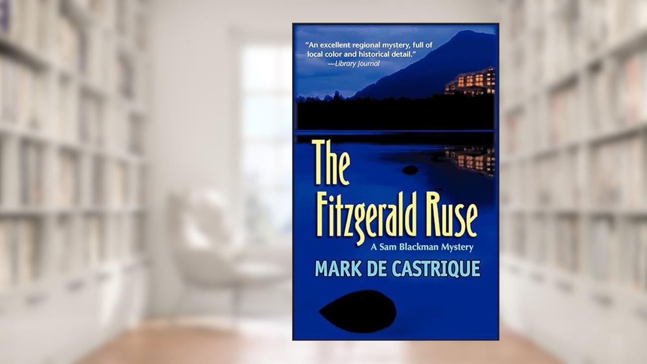 The Fitzgerald Ruse (Blackman Agency Investigations Book 2), written by Mark de Castrique