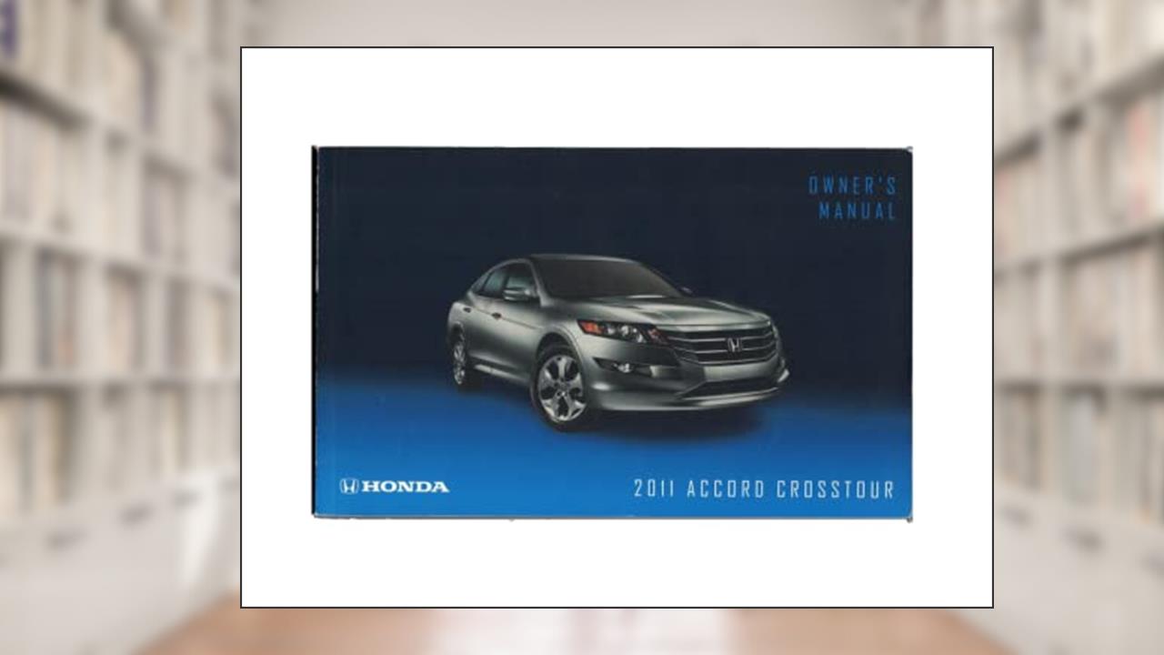 2011 Honda Accord Crosstour Owners Manual Factory Issue, written by Maserati