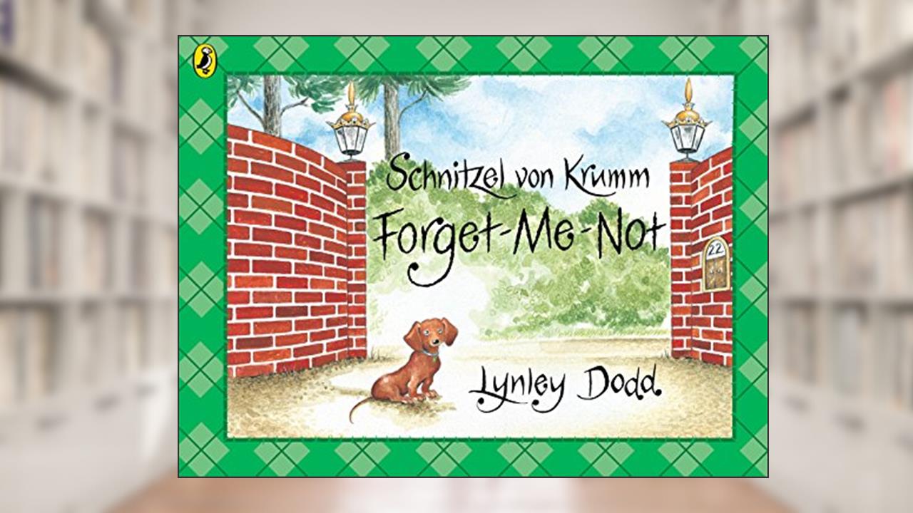 Schnitzel Von Krumm Forget-Me-Not, written by Lynley Dodd
