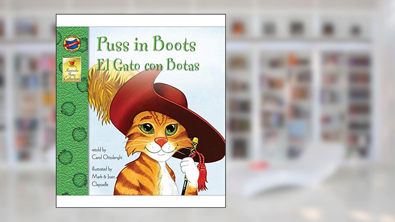 Puss in Boots | El Gato con Botas (Keepsake Stories, Bilingual), written by Carol Ottolenghi