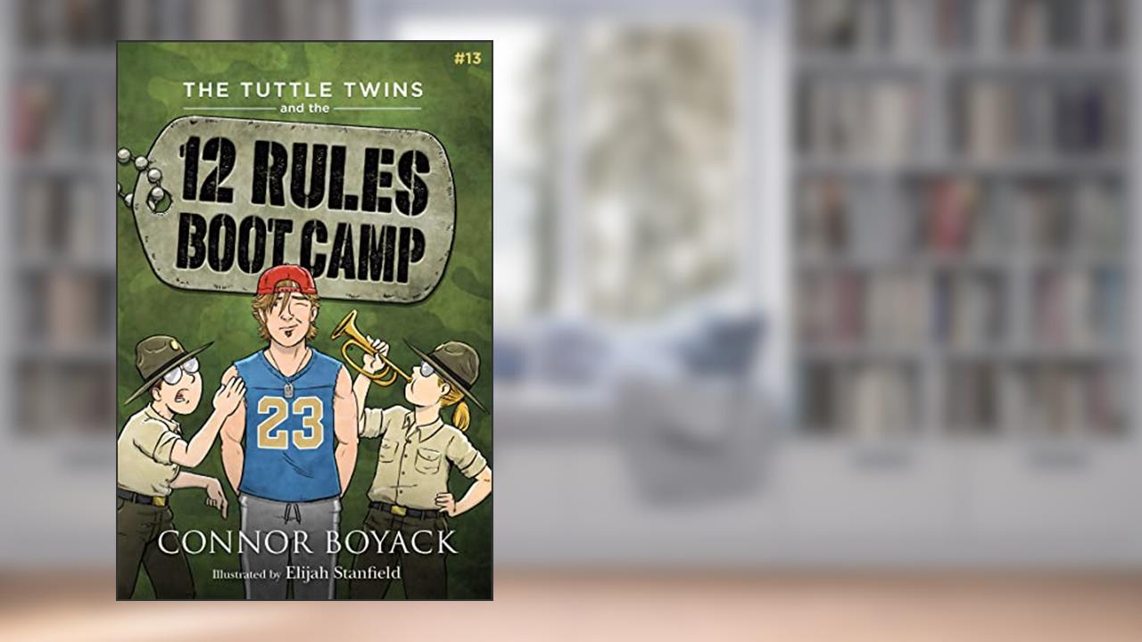 The Tuttle Twins and the 12 Rules Boot Camp, written by Connor Boyack