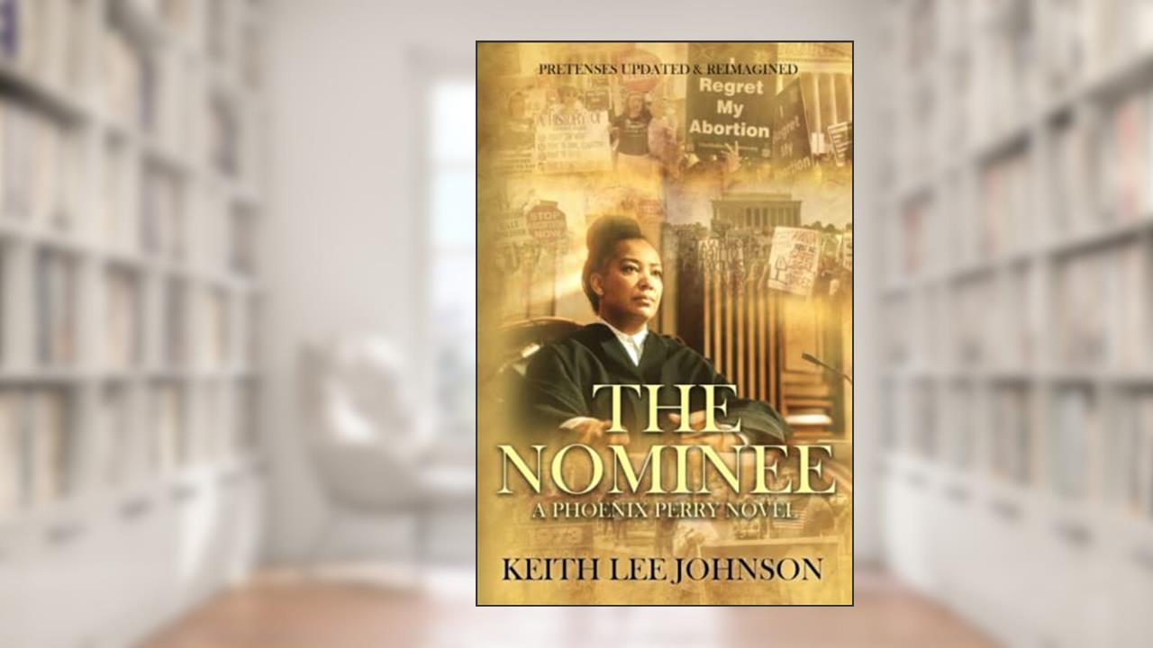 THE NOMINEE: A PHOENIX PERRY NOVEL (Phoenix Perry Mystery/Suspense/Thrillers), written by Keith  Lee Johnson