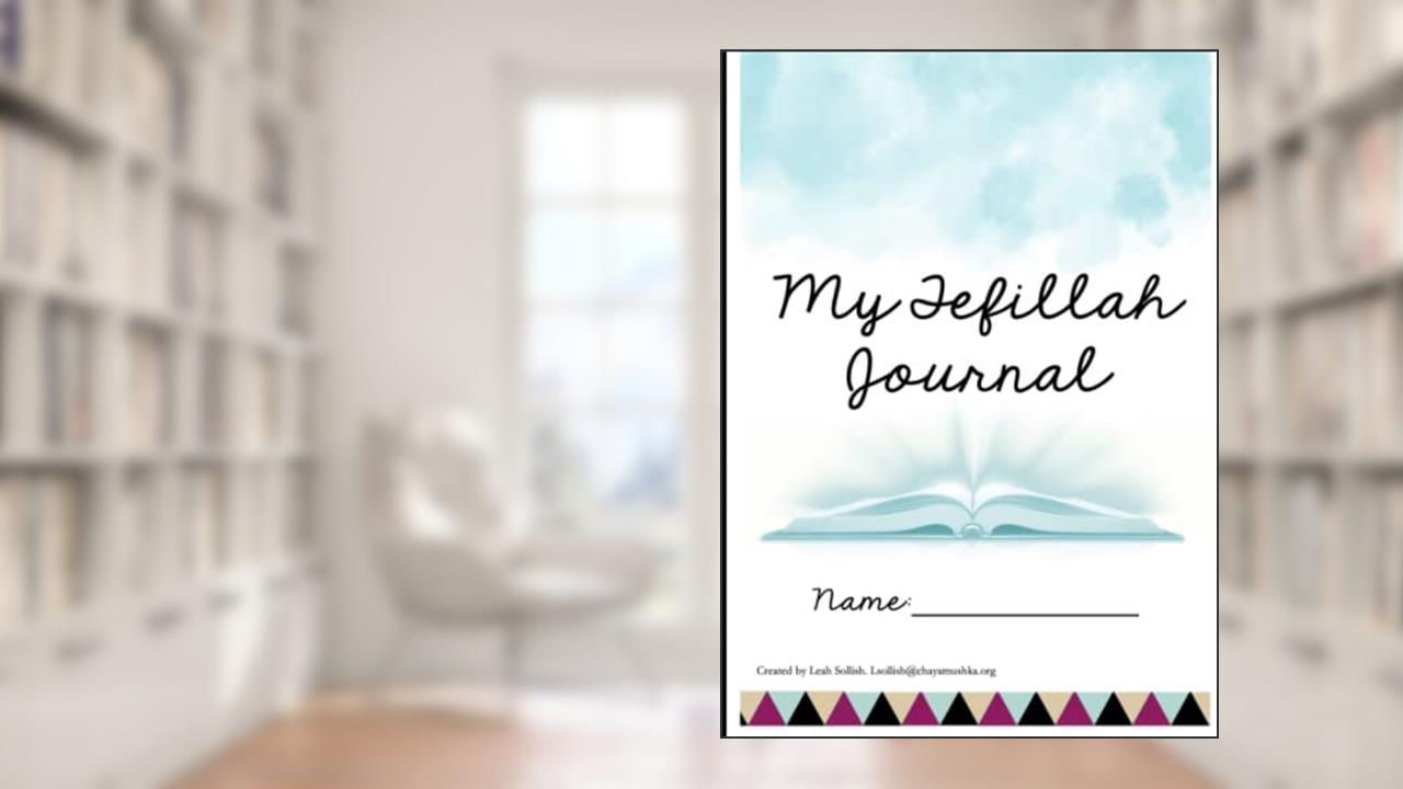 Tefillah Journal: Fun and engaging tefillah workbook for elementary students., written by Mrs. Leah Sollish