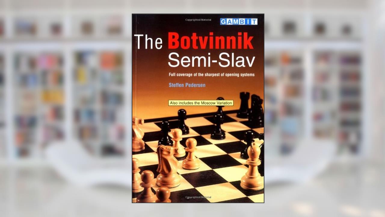Botvinnik Semi-Slav, written by Steffen Pedersen