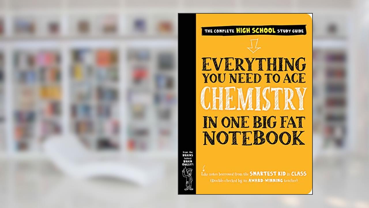 Workman Publishing Company - To Ace Chemistry in One Big Fat Notebook, written by Workman Publishing; Jennifer Swanson
