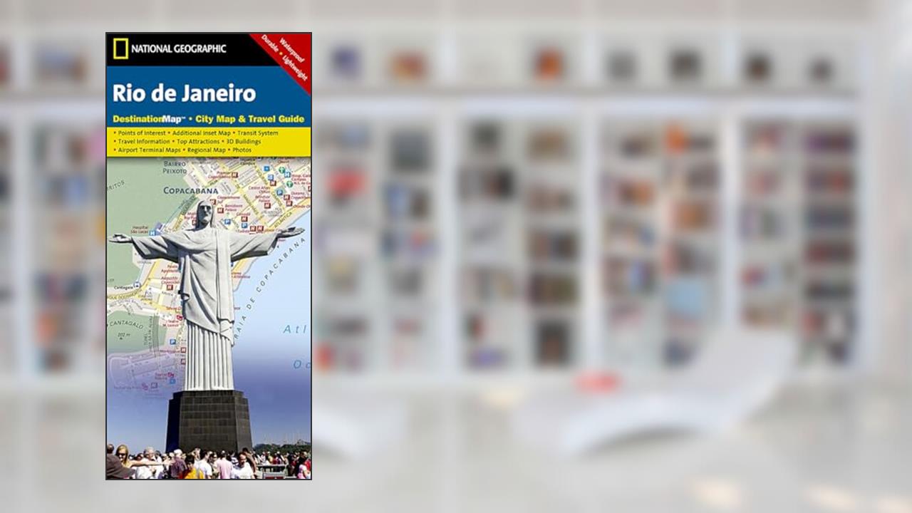Rio de Janeiro Map (National Geographic Destination City Map), written by National Geographic Maps