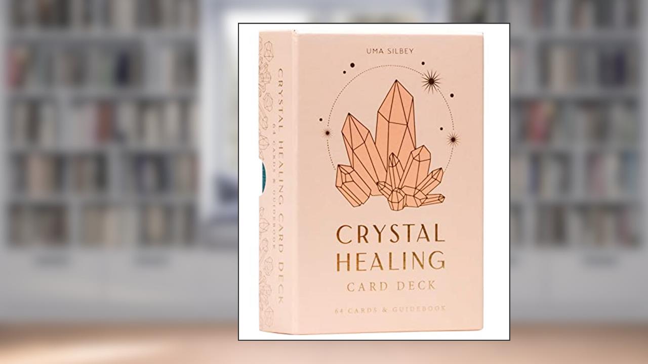 Crystal Healing Card Deck (Self-Care, Healing Crystals, Crystals Deck), written by Uma Silbey