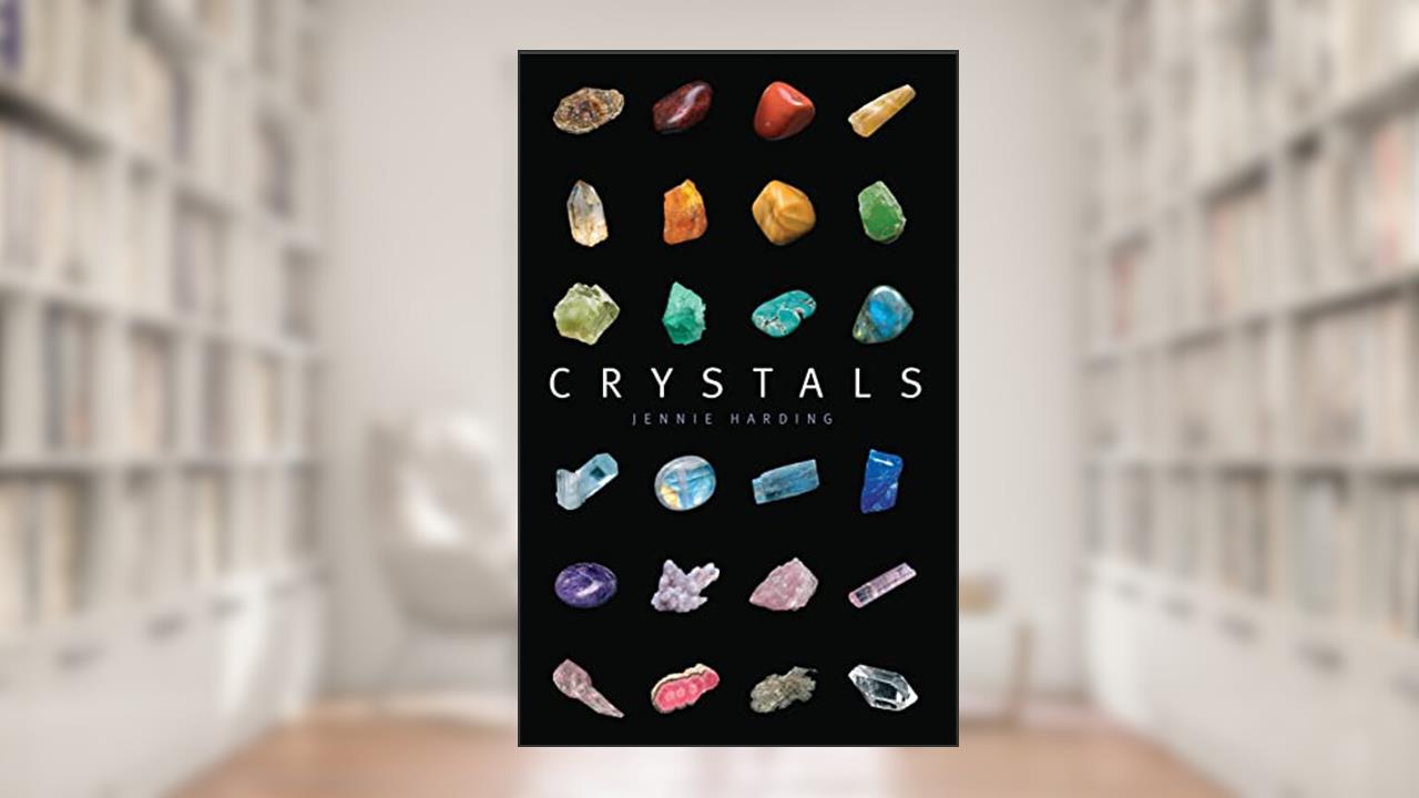 Crystals, written by Jennie Harding