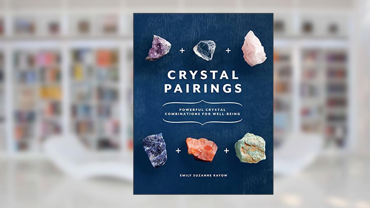 Crystal Pairings, written by Emily Suzanne Rayow