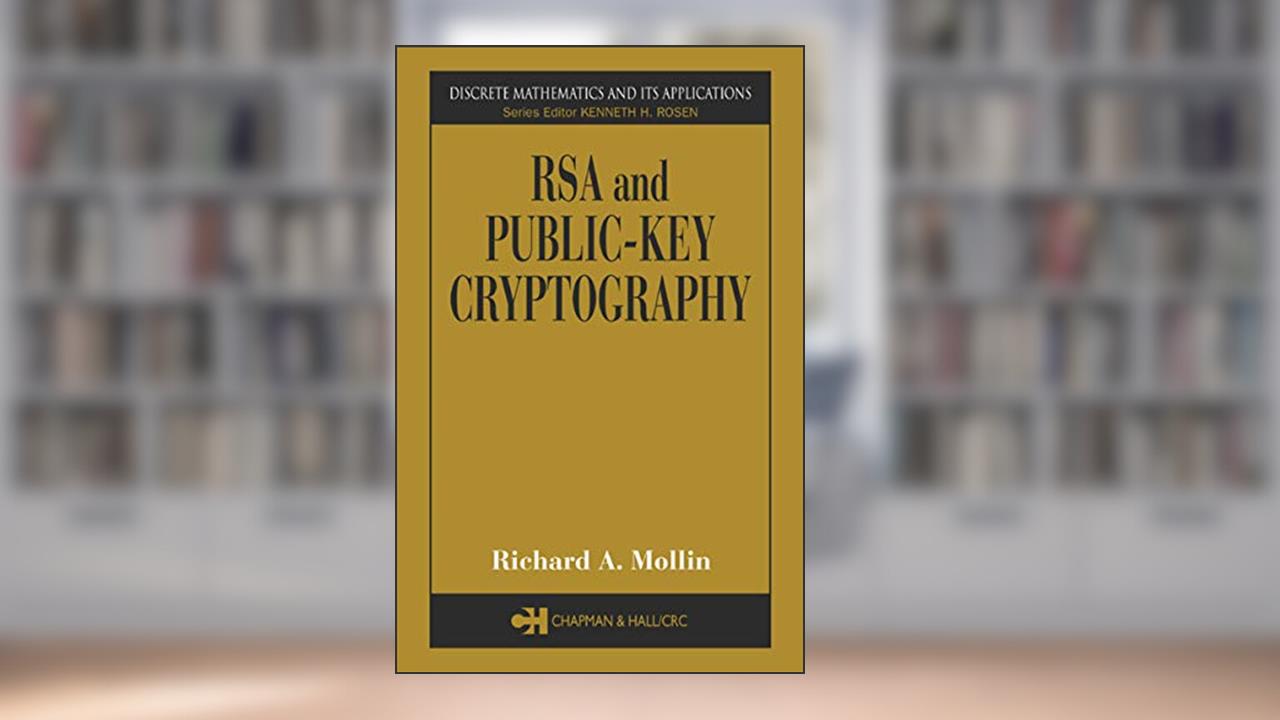 RSA and Public-Key Cryptography, written by Richard A. Mollin