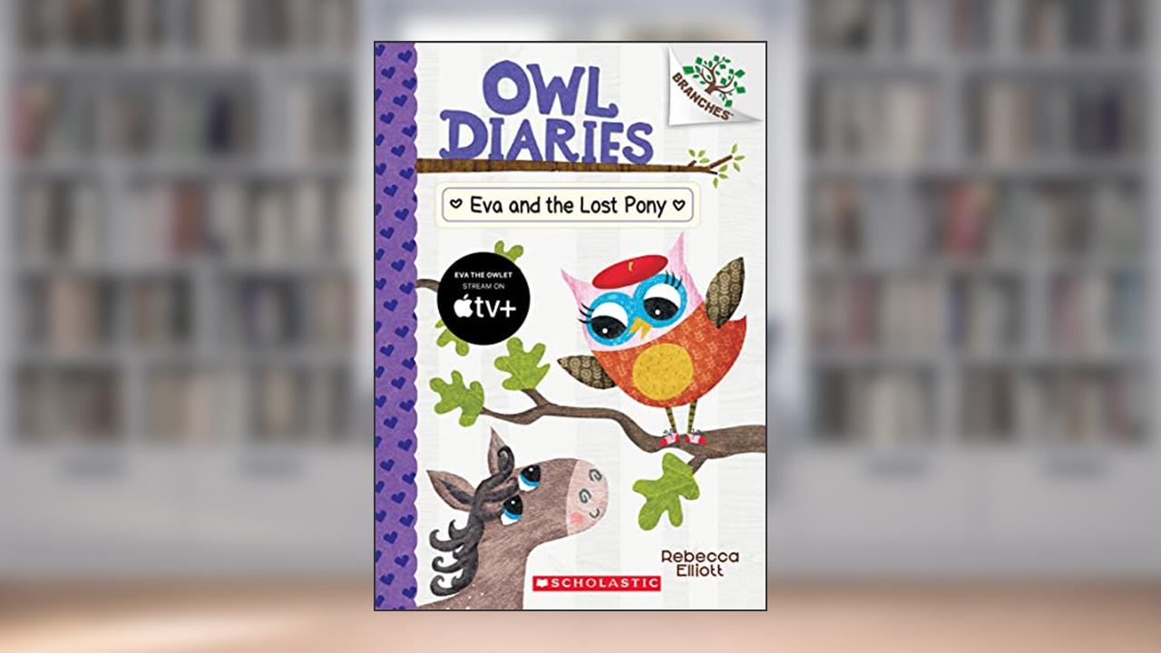 Eva and the Lost Pony: A Branches Book (Owl Diaries #8) (8), written by Rebecca Elliott