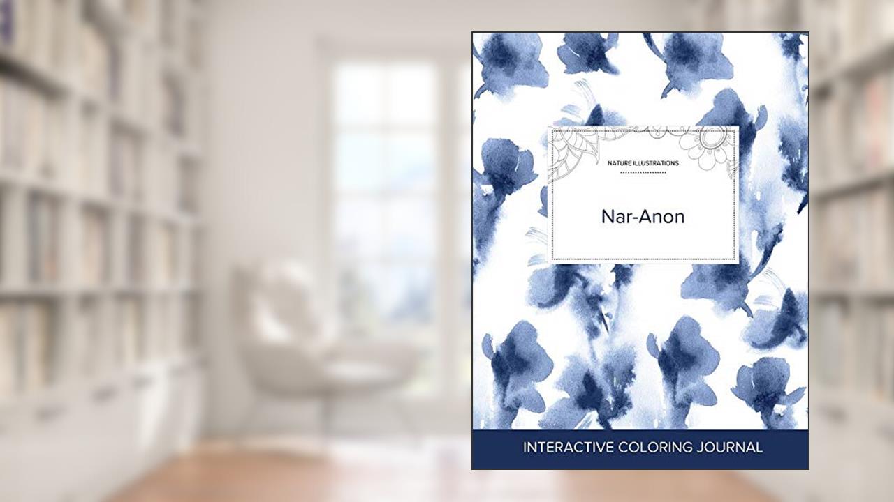 Adult Coloring Journal: Nar-Anon (Nature Illustrations, Blue Orchid), written by Courtney Wegner
