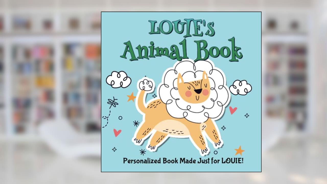 Louie's Animal Book, written by All About You