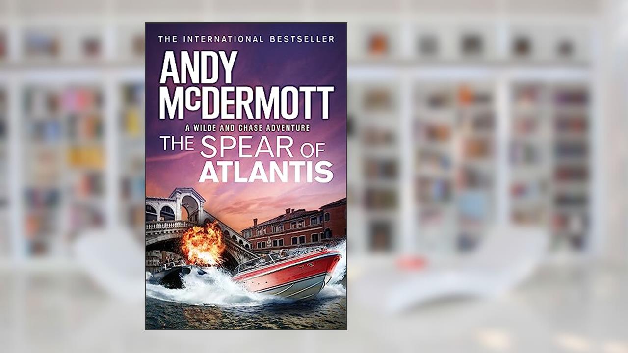 The Spear of Atlantis (Wilde/Chase 14), written by Andy McDermott