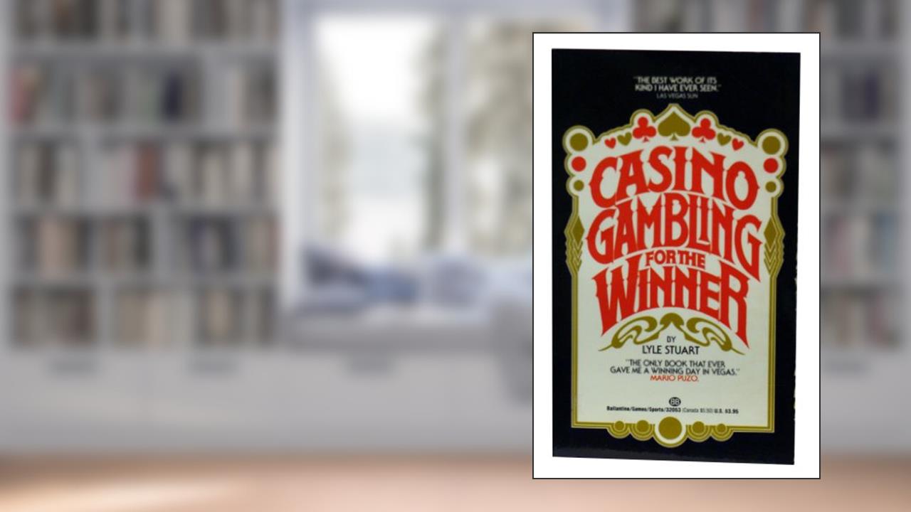 Casino Gambling for the Winner, written by Lyle Stuart