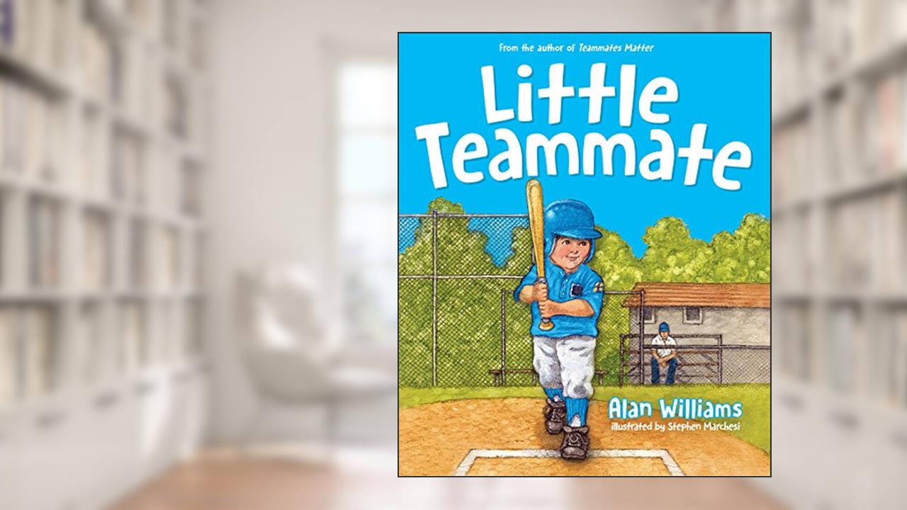 Little Teammate: Let's Play Baseball, written by Alan Williams