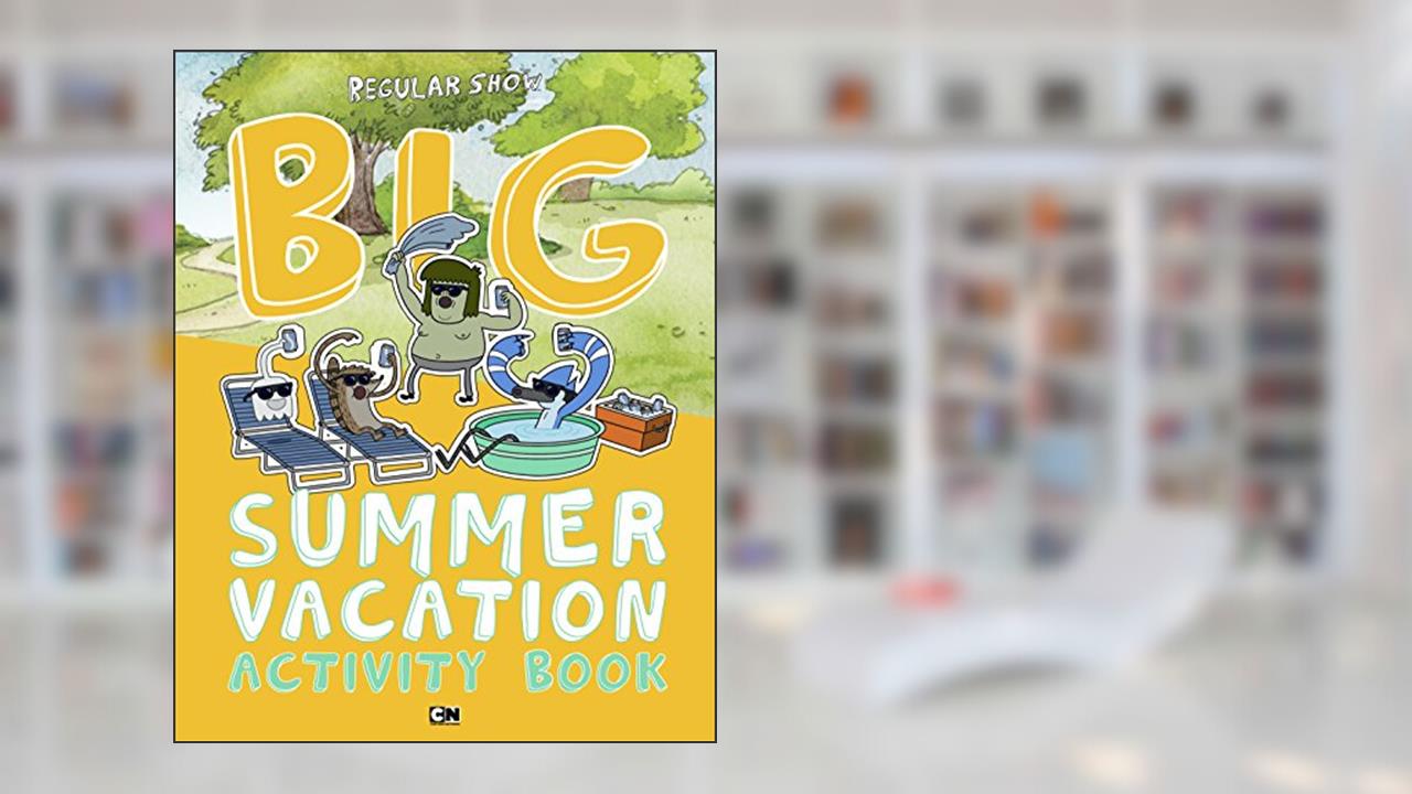 Big Summer Vacation Activity Book (Regular Show), written by Jake Black