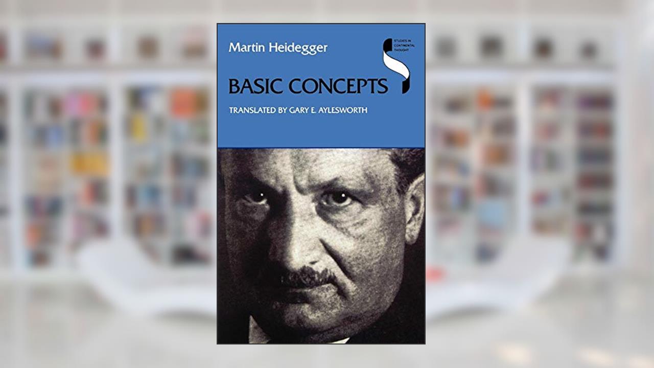Basic Concepts (Studies in Continental Thought), written by Martin Heidegger