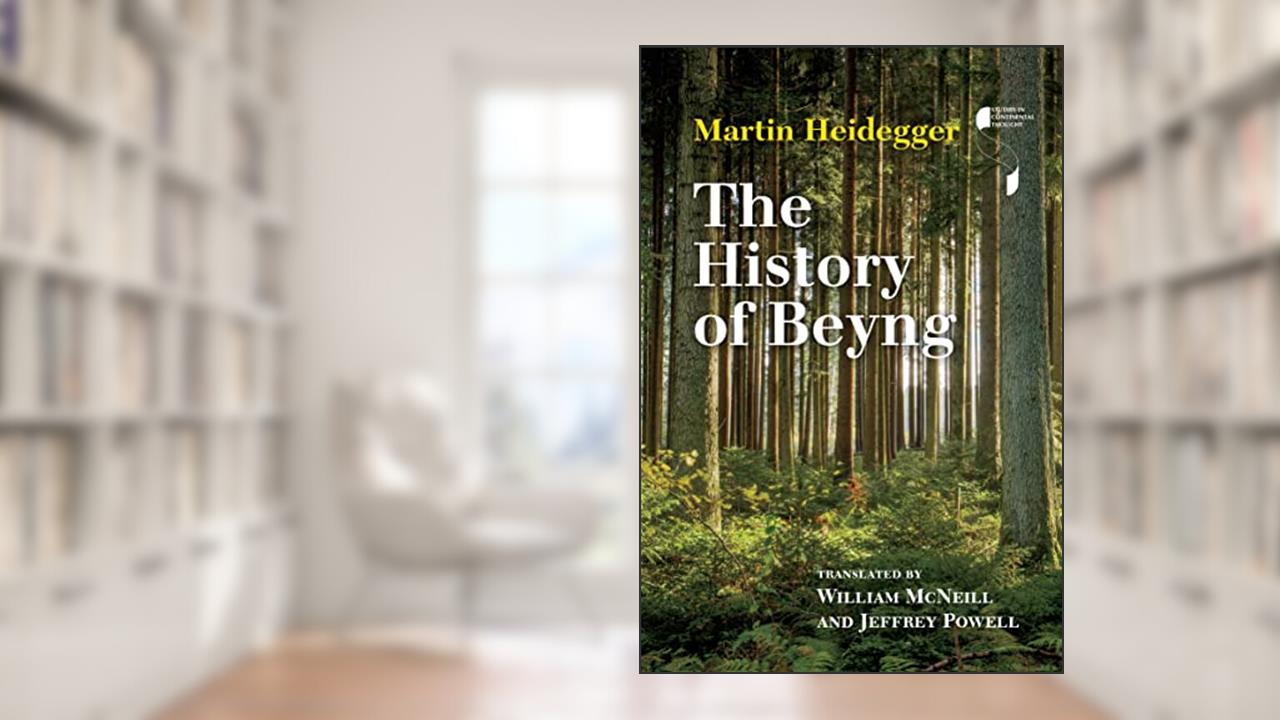 The History of Beyng (Studies in Continental Thought), written by Martin Heidegger