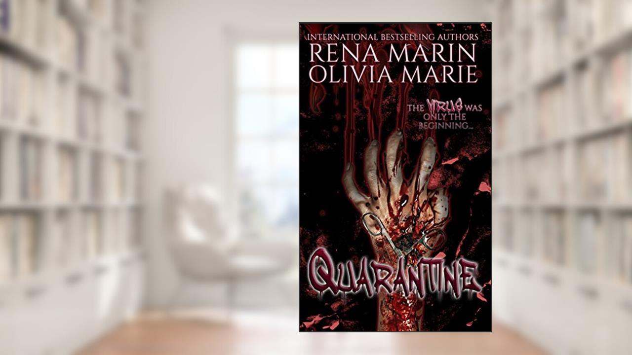 Quarantine, written by Rena Marin; Olivia Marie