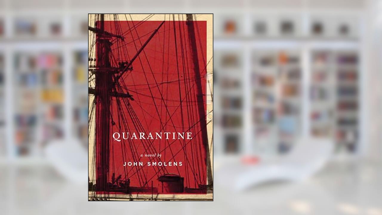 Quarantine, written by John Smolens