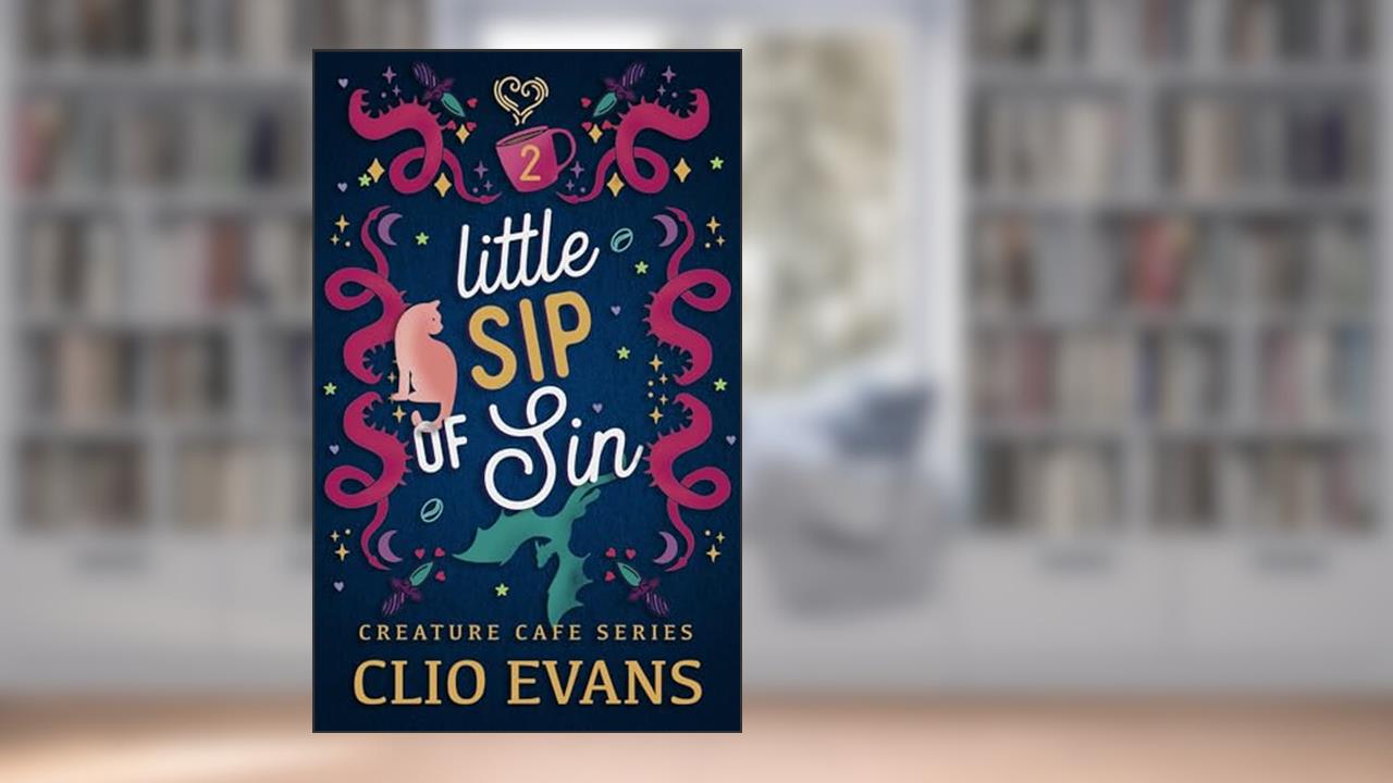 Little Sip of Sin (MMF Monster Romance) (Creature Cafe Series Book 2), written by Clio Evans