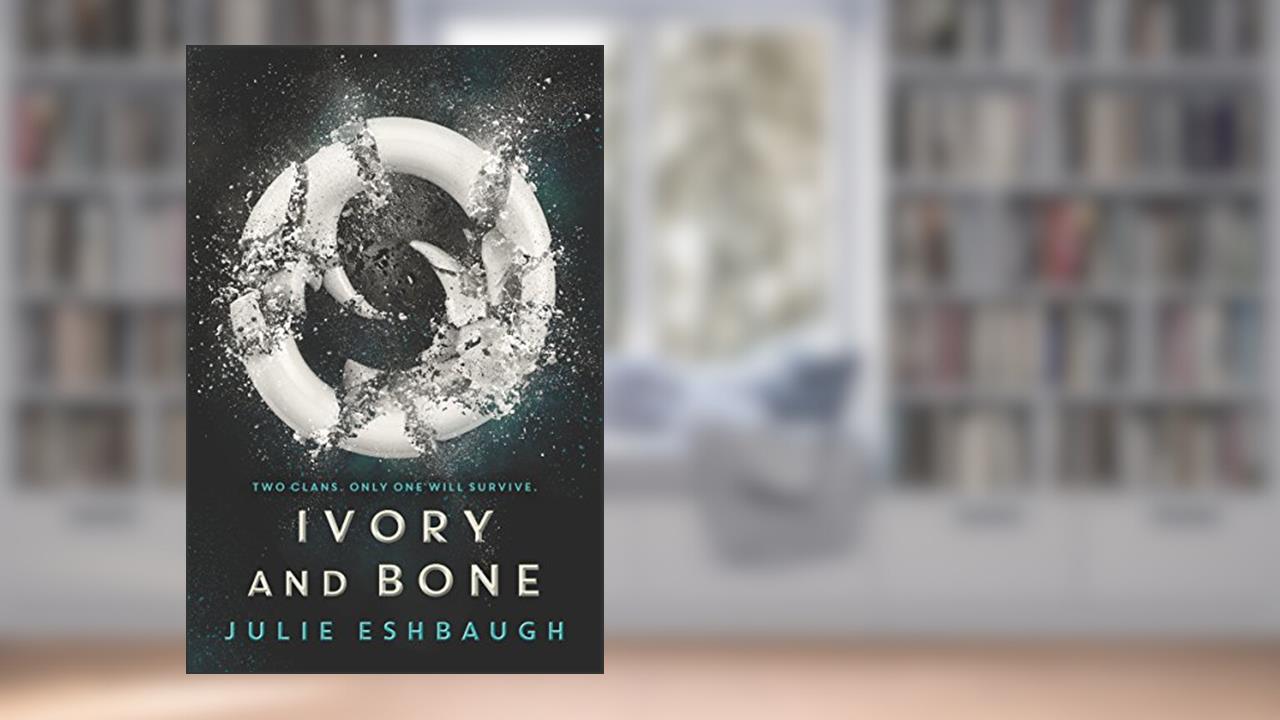 Ivory and Bone, written by Julie Eshbaugh
